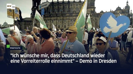 "Ich wünsche mir, dass Deutschland wieder eine Vorreiterrolle einnimmt" – Demo in Dresden