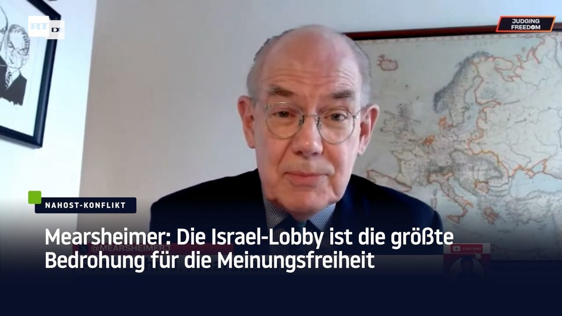 Mearsheimer: Die Israel-Lobby ist die größte Bedrohung für die Meinungsfreiheit