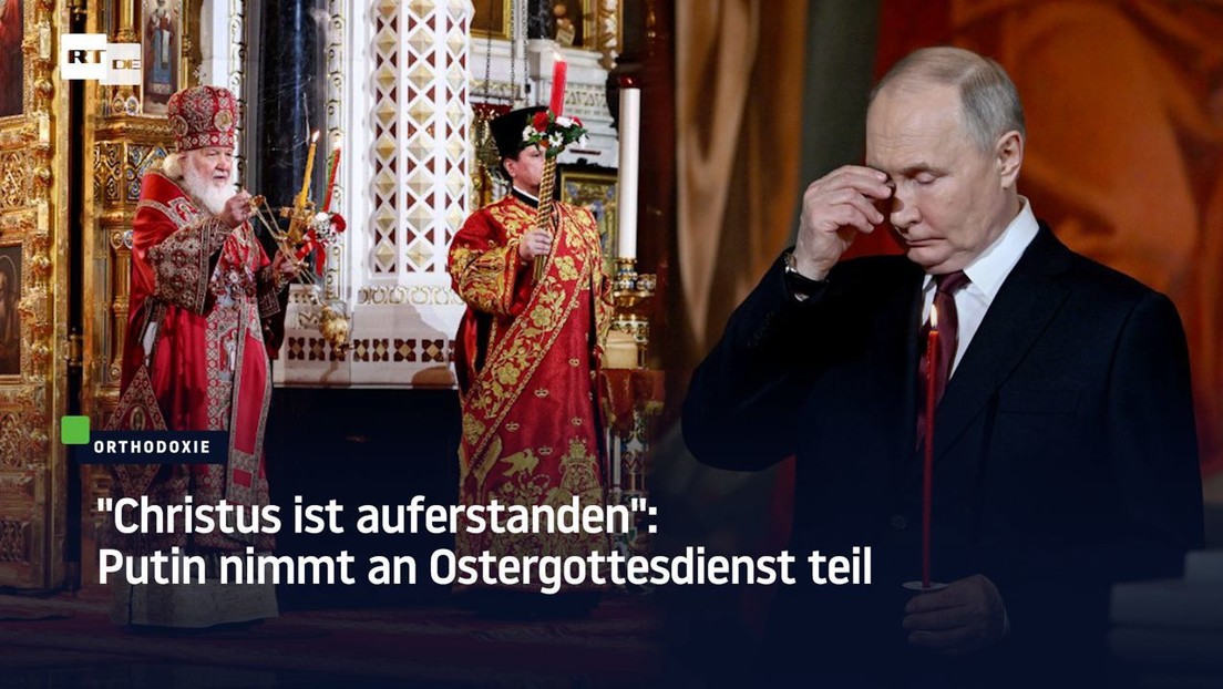 "Christus ist auferstanden": Putin nimmt an Ostergottesdienst teil
