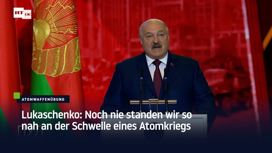 Lukaschenko: Noch nie standen wir so nah an der Schwelle eines Atomkriegs