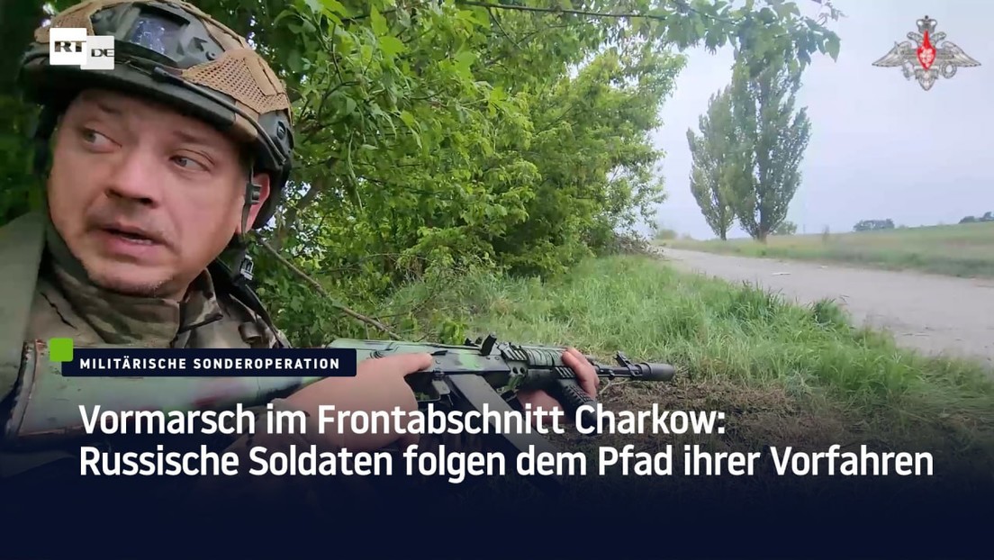 Vormarsch im Frontabschnitt Charkow: Russische Soldaten folgen dem Pfad ihrer Vorfahren