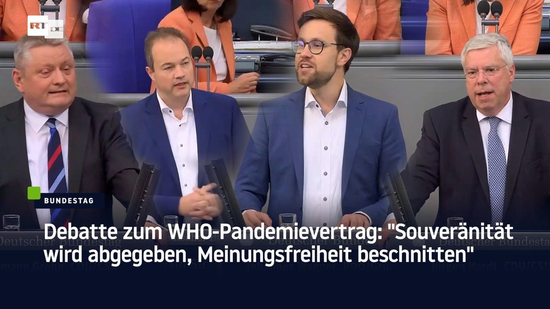 Bundestagsdebatte WHO-Pandemievertrag: "Souveränität wird abgegeben, Meinungsfreiheit beschnitten"
