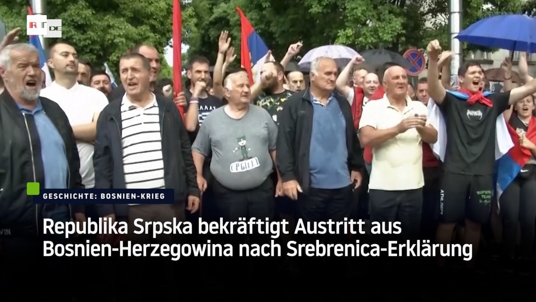 Republika Srpska bekräftigt Austritt aus Bosnien-Herzegowina nach Srebrenica-Resolution