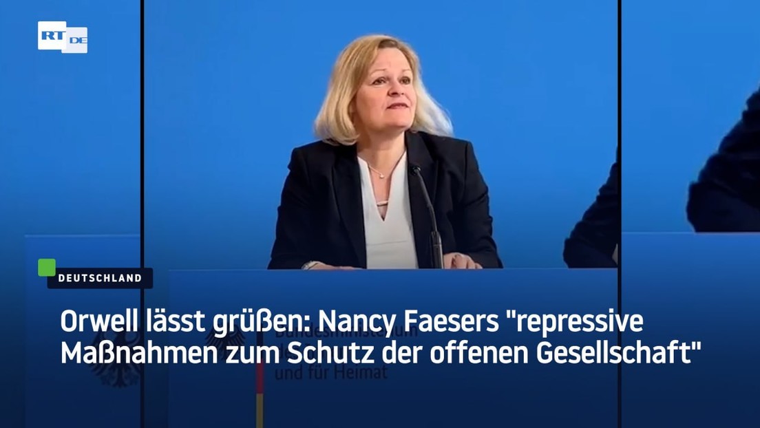 Orwell lässt grüßen: Nancy Faesers "repressive Maßnahmen zum Schutz der offenen Gesellschaft"