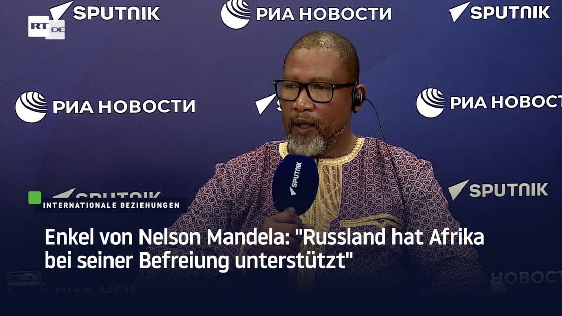Enkel von Nelson Mandela: "Russland hat Afrika bei seiner Befreiung unterstützt"