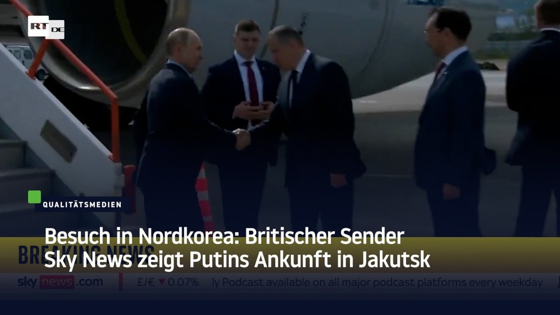 Auf dem Weg nach Nordkorea: Britischer Sender Sky News zeigt Putins Ankunft in Jakutsk