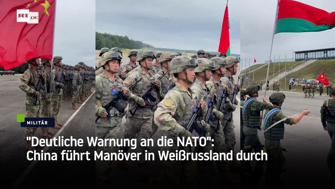 "Deutliche Warnung an die NATO": China führt Manöver in Weißrussland durch
