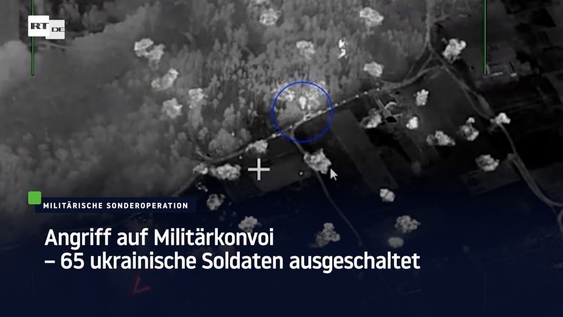 Angriff auf Militärkonvoi – 65 ukrainische Soldaten ausgeschaltet