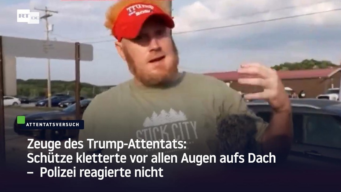 Zeuge des Trump-Attentats: Schütze kletterte vor allen Augen aufs Dach – Polizei reagierte nicht