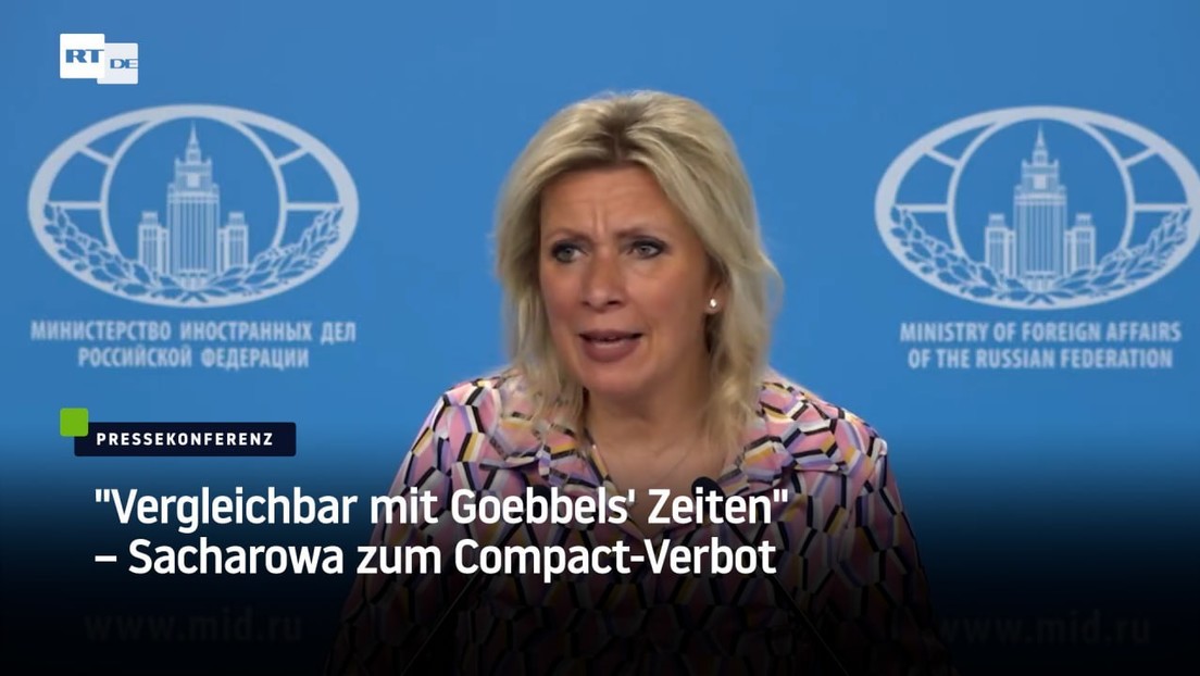 "Vergleichbar mit Goebbels' Zeiten" – Sacharowa zum Compact-Verbot