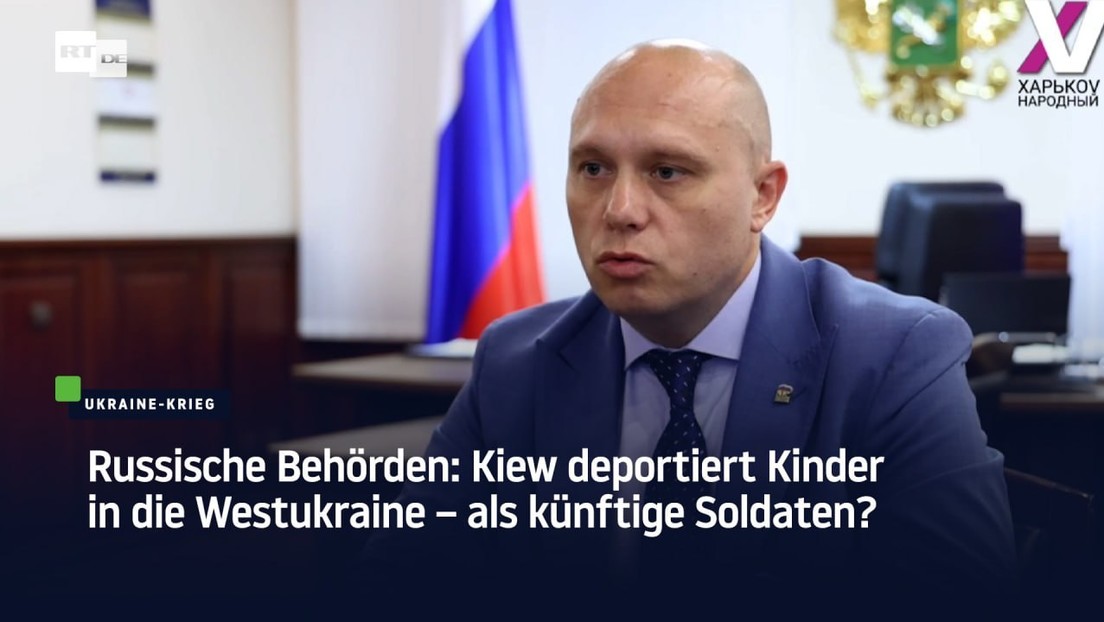 Russische Behörden: Kiew deportiert Kinder in die Westukraine – als künftige Soldaten?