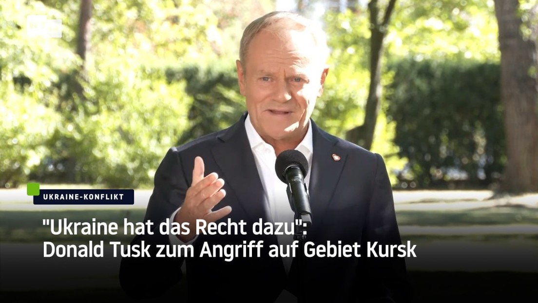 "Ukraine hat das Recht dazu": Donald Tusk über Angriff auf Gebiet Kursk