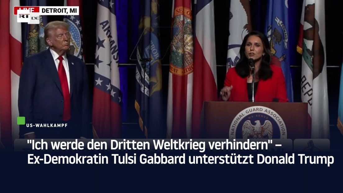 "Ich werde den Dritten Weltkrieg verhindern" – Ex-Demokratin Tulsi Gabbard unterstützt Donald Trump