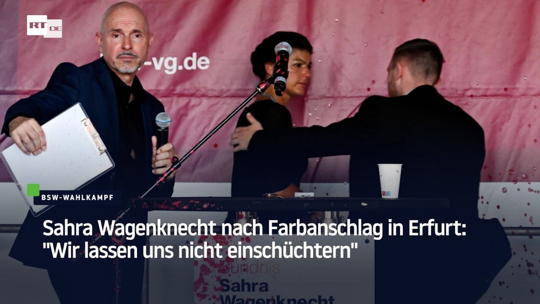 Sahra Wagenknecht nach Farbanschlag in Erfurt: "Wir lassen uns nicht einschüchtern"