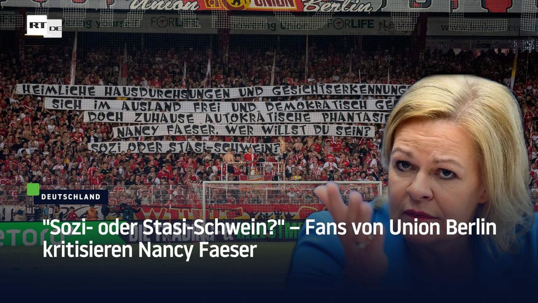 "Sozi- oder Stasi-Schwein?" – Fans von Union Berlin kritisieren Nancy Faeser