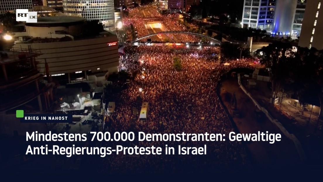 Mindestens 700.000 Demonstranten: Gewaltige Anti-Regierungs-Proteste in Israel