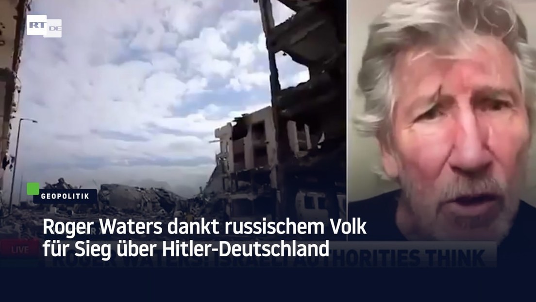 Roger Waters dankt russischem Volk für Sieg über Hitler-Deutschland