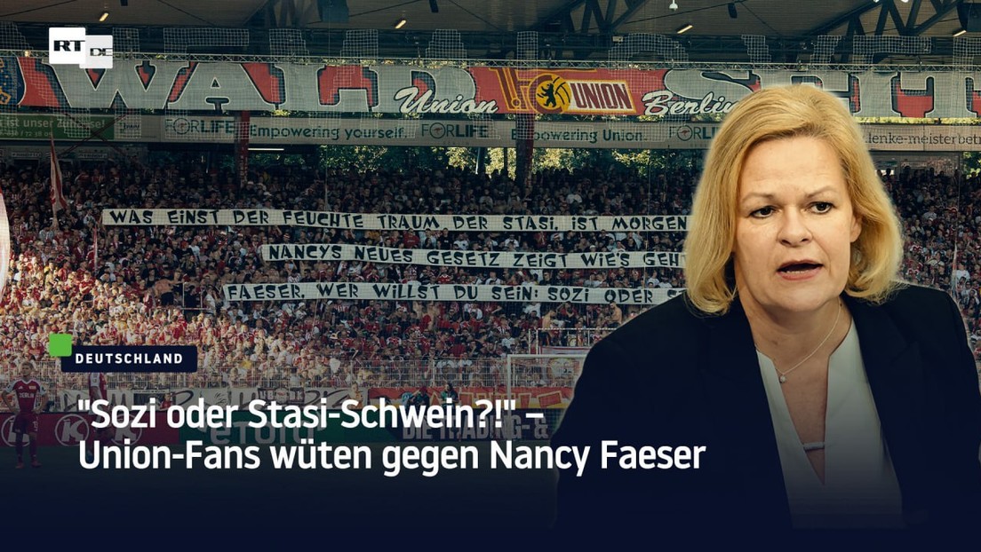 "Sozi oder Stasi-Schwein?!" – Union-Fans wüten gegen Nancy Faeser