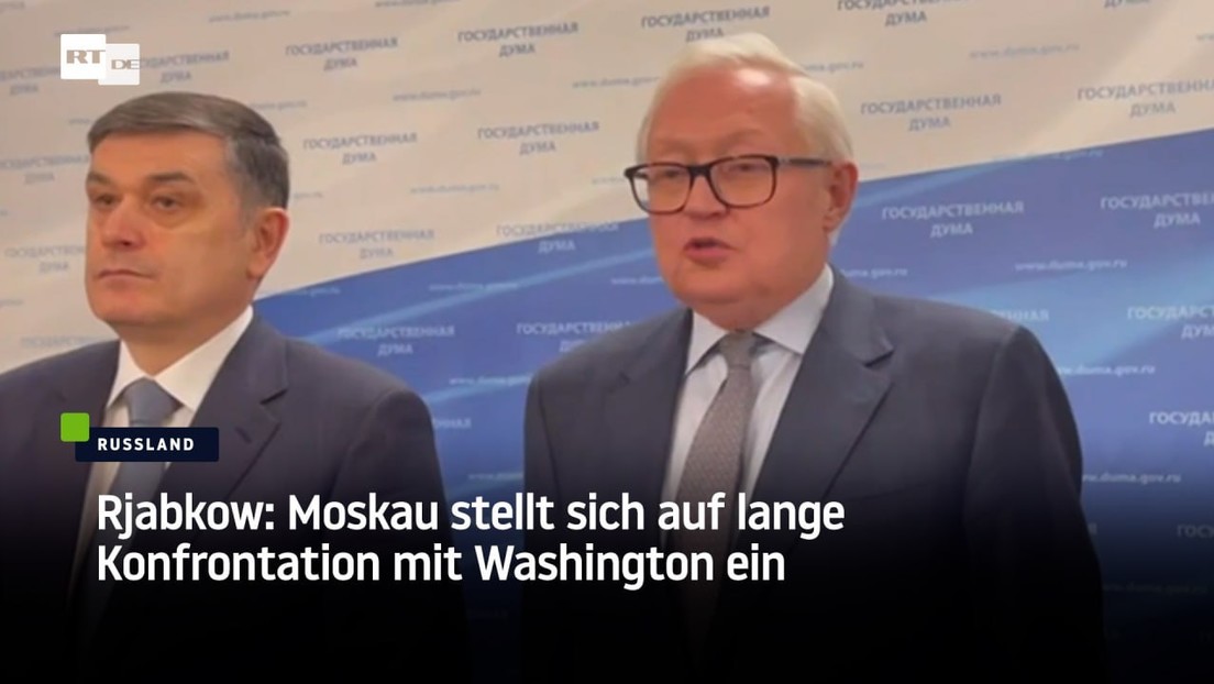 Rjabkow: Moskau stellt sich auf lange Konfrontation mit Washington ein