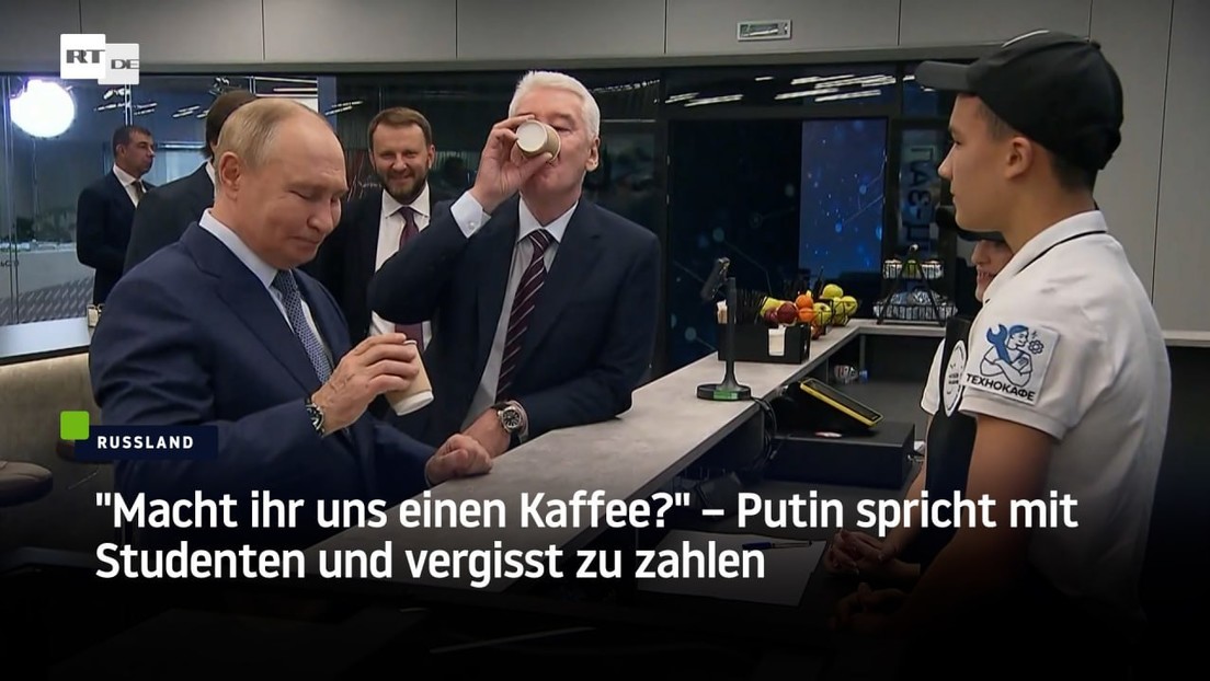 "Macht ihr uns einen Kaffee?" Putin spricht mit Studenten – und vergisst zu zahlen