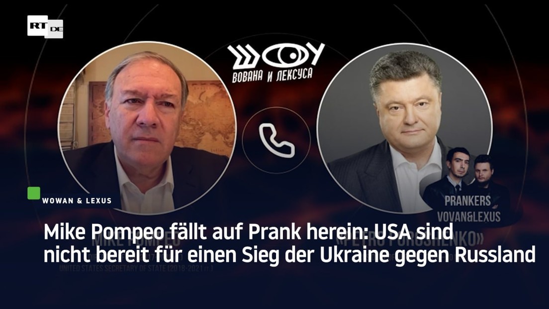 Mike Pompeo fällt auf Prank herein: USA sind nicht bereit für einen Sieg der Ukraine gegen Russland