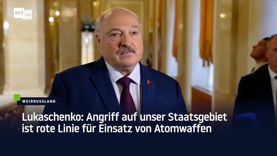 Lukaschenko: Angriff auf unser Staatsgebiet ist rote Linie für Einsatz von Atomwaffen