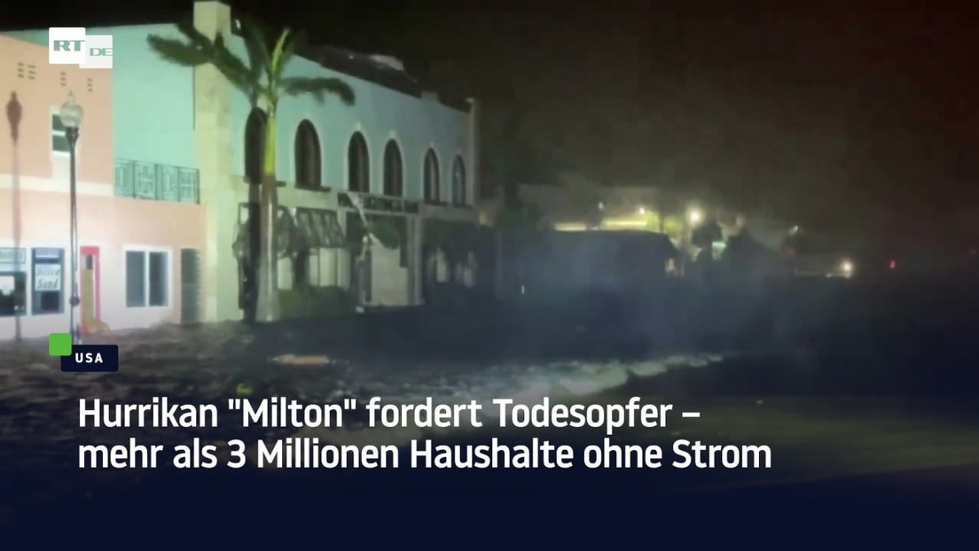 Hurrikan "Milton" fordert Todesopfer – mehr als 3 Millionen Haushalte ohne Strom