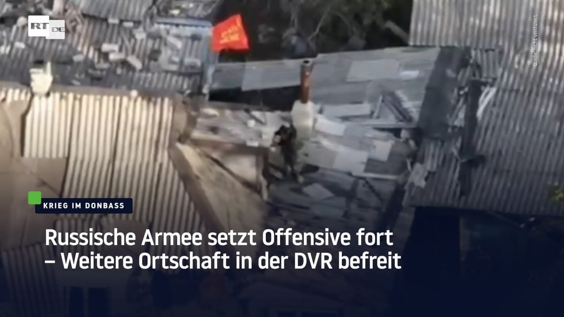 Russische Armee setzt Offensive fort – Weitere Ortschaft in der DVR befreit