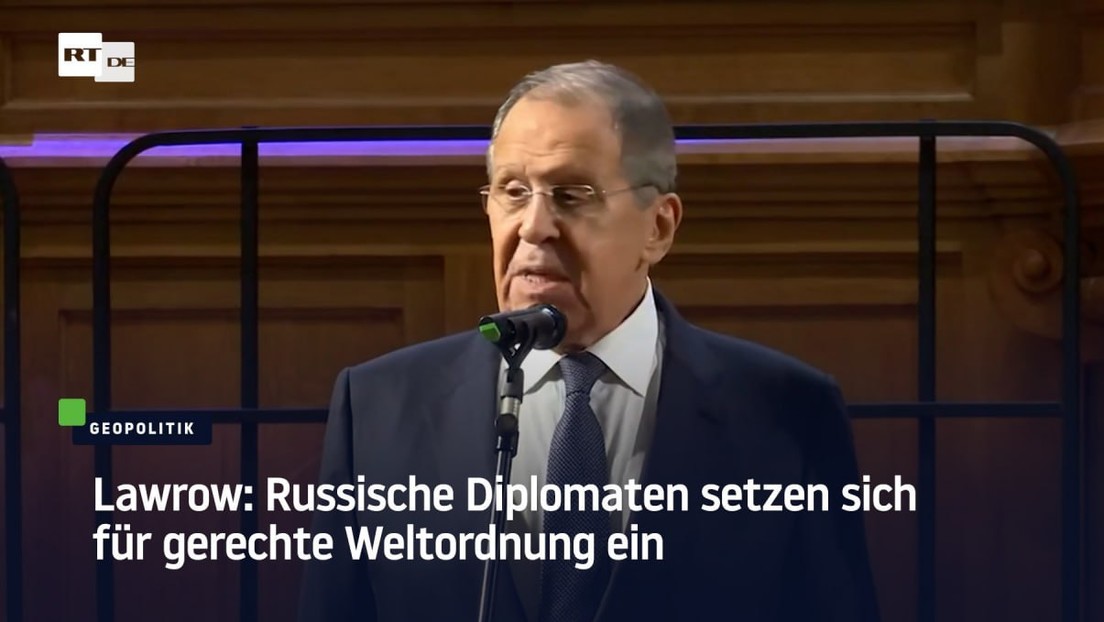 Lawrow: Russische Diplomaten setzen sich für gerechte Weltordnung ohne einseitige westliche Vorteile