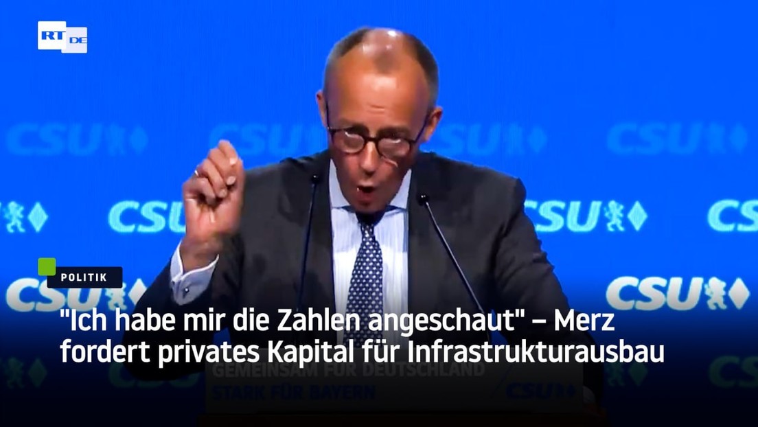 "Ich habe mir die Zahlen angeschaut" – Merz fordert privates Kapital für Infrastrukturausbau