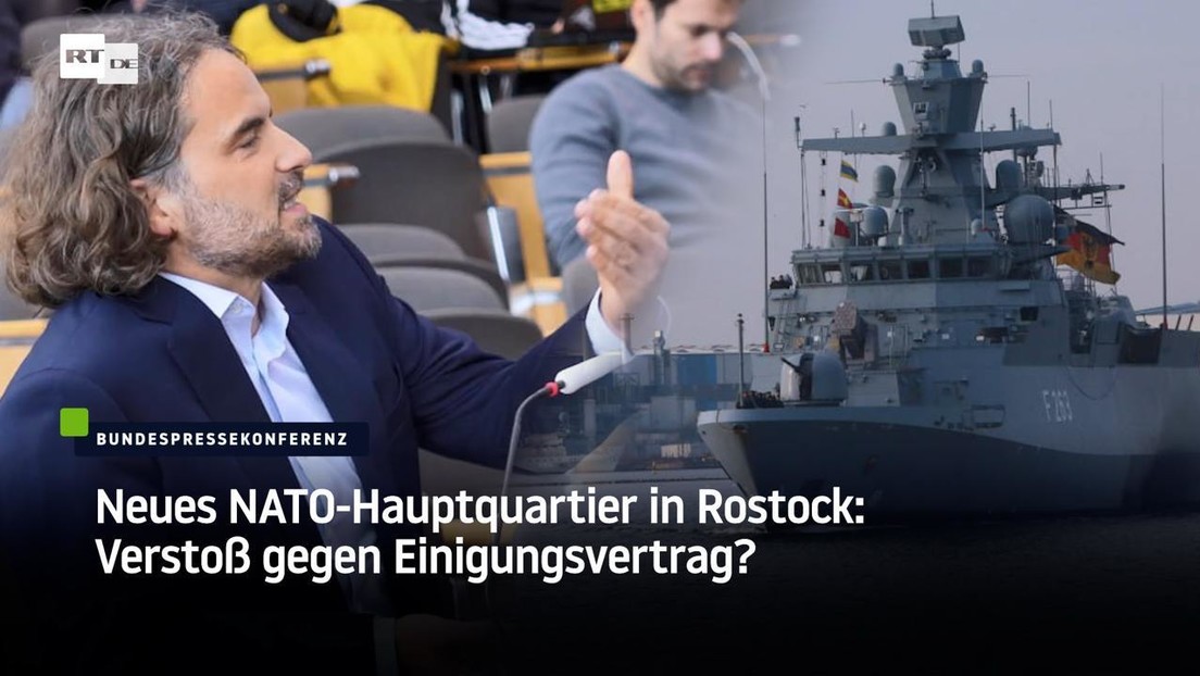 Neues NATO-Hauptquartier in Rostock: Völkerrechtswidriger Verstoß gegen Einigungsvertrag?