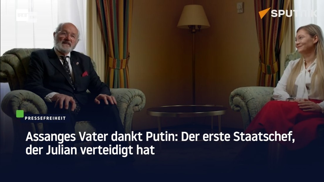 Assanges Vater dankt Putin: Der erste Staatschef, der Julian verteidigt hat