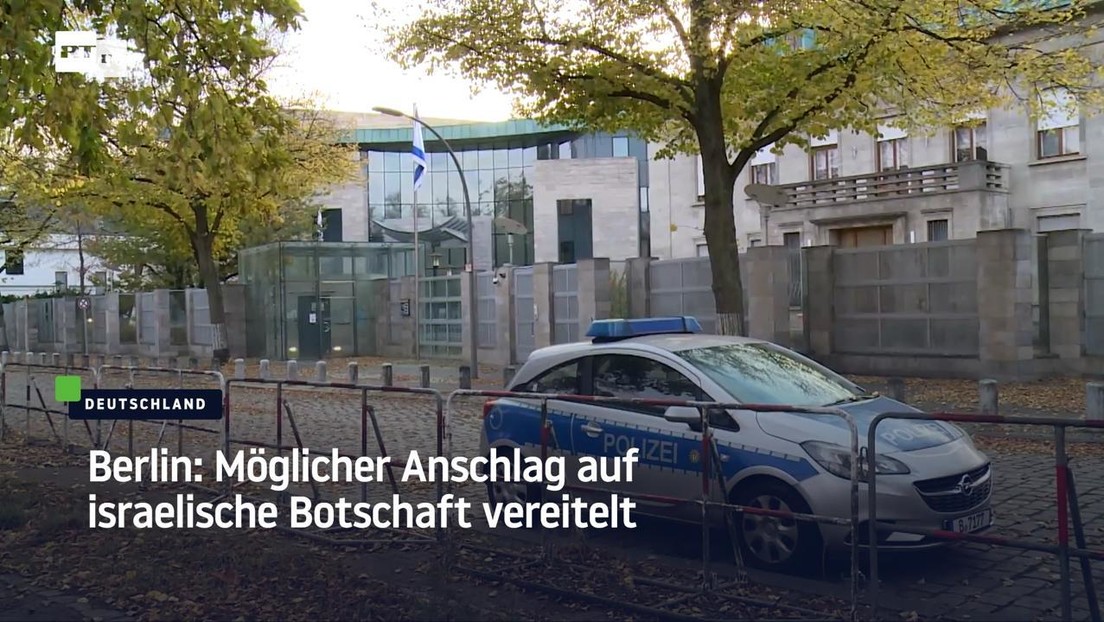 Berlin: Möglicher Anschlag auf israelische Botschaft vereitelt