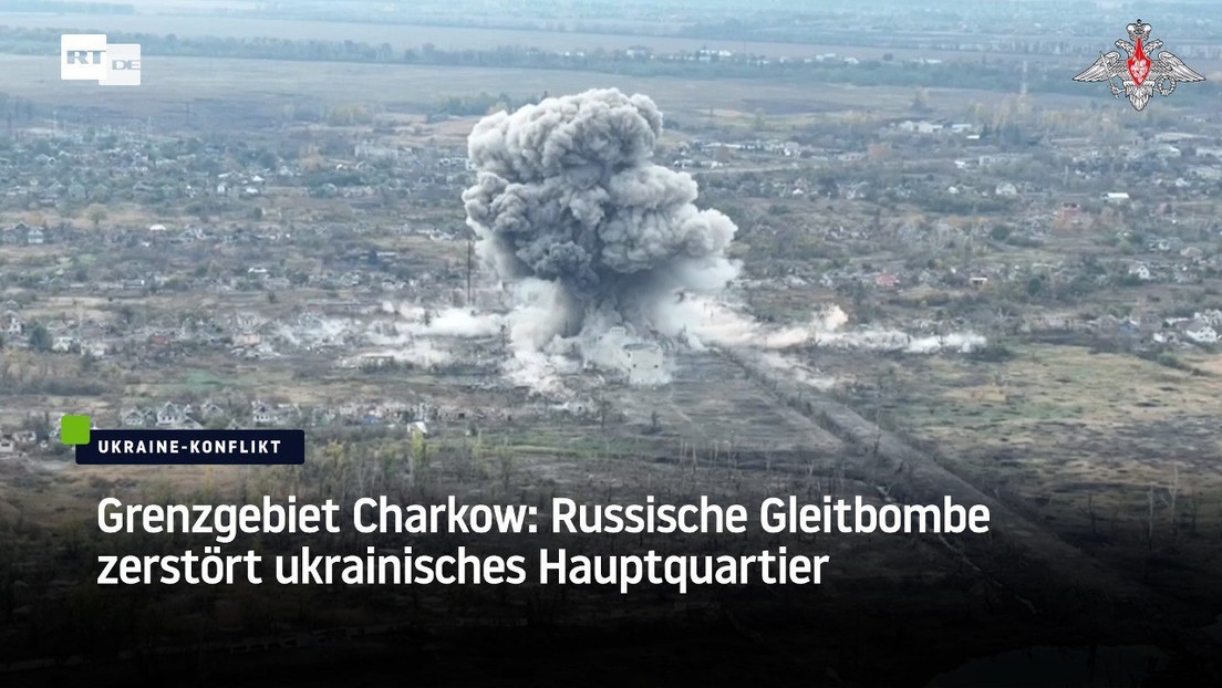 Grenzgebiet Charkow: Russische Gleitbombe zerstört ukrainisches Hauptquartier