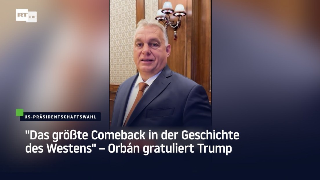 "Das größte Comeback in der Geschichte des Westens" – Orbán gratuliert Trump