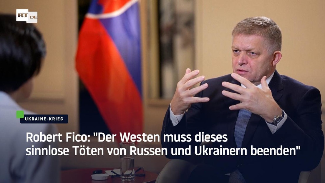 Robert Fico: "Der Westen muss dieses sinnlose Töten von Russen und Ukrainern beenden"