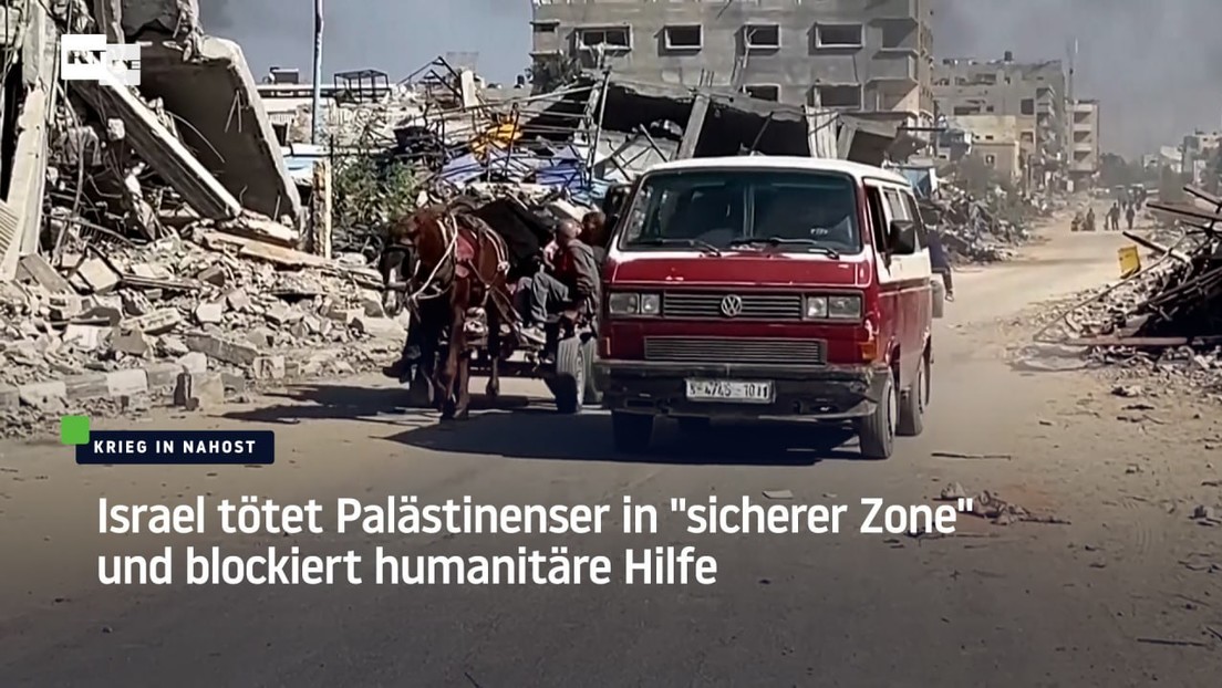 Israel tötet Palästinenser in "sicherer Zone" und blockiert humanitäre Hilfe