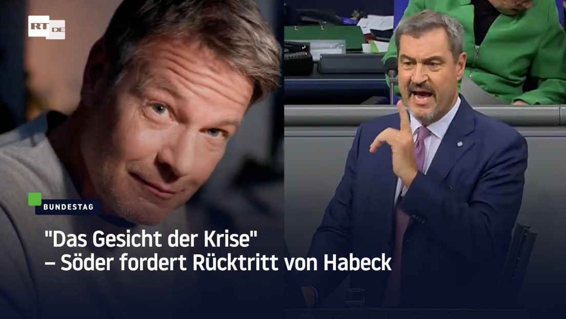 "Das Gesicht der Krise" – Söder fordert Rücktritt von Habeck