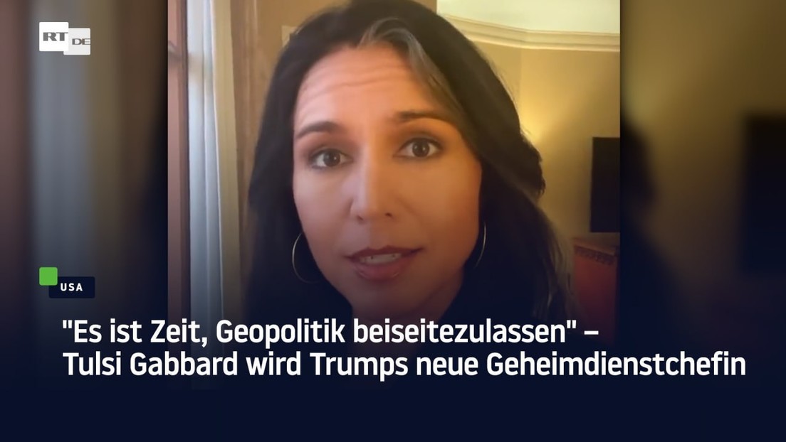 "Es ist Zeit, Geopolitik beiseitezulassen" – Tulsi Gabbard wird Trumps neue Geheimdienstchefin