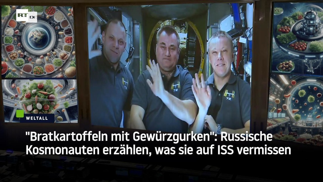 "Bratkartoffeln mit Gewürzgurken": Russische Kosmonauten erzählen, was sie auf ISS vermissen