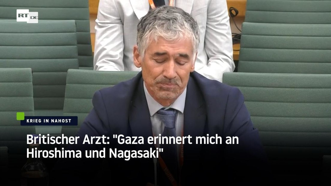 Britischer Arzt: "Gaza erinnert mich an Hiroshima und Nagasaki"