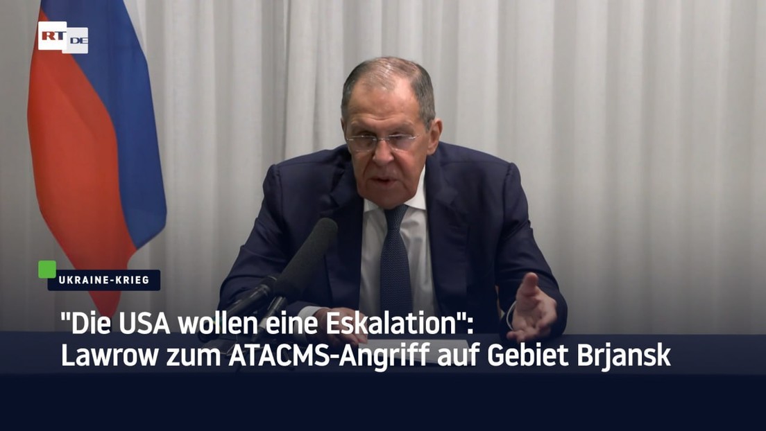 "Die USA wollen eine Eskalation": Lawrow zum ATACMS-Angriff auf Gebiet Brjansk