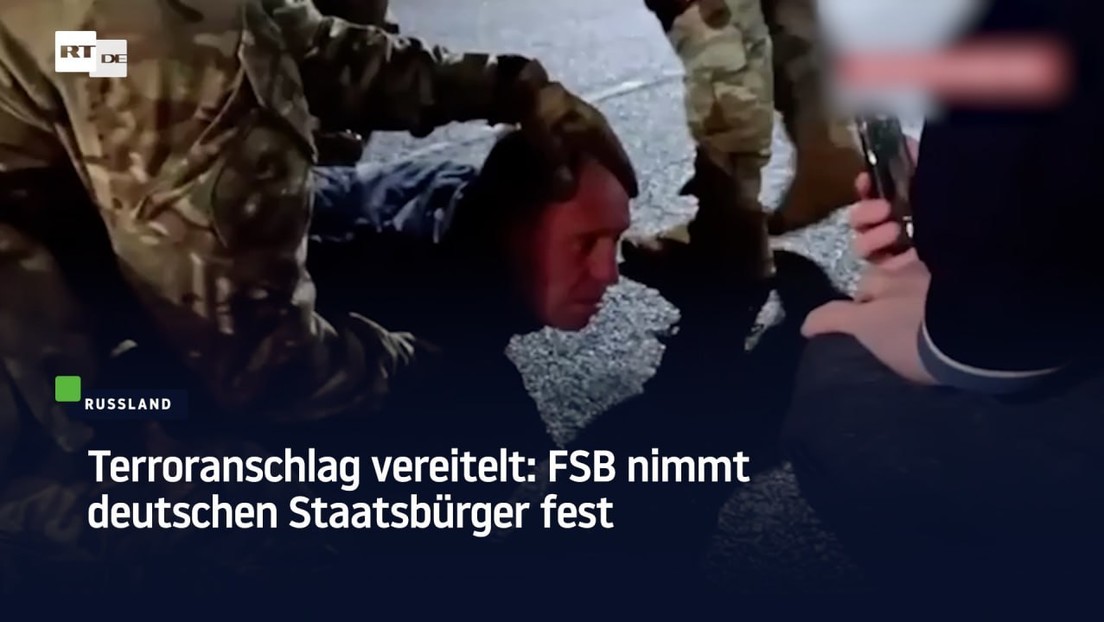 Terroranschlag vereitelt: FSB nimmt deutschen Staatsbürger fest