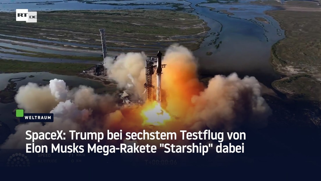 SpaceX: Trump bei sechstem Testflug von Elon Musks Mega-Rakete "Starship" dabei