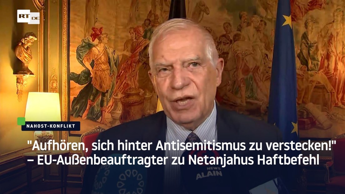 "Aufhören, sich hinter Antisemitismus zu verstecken!" – EU-Außenbeauftragter zu Netanjahus Haftbefeh