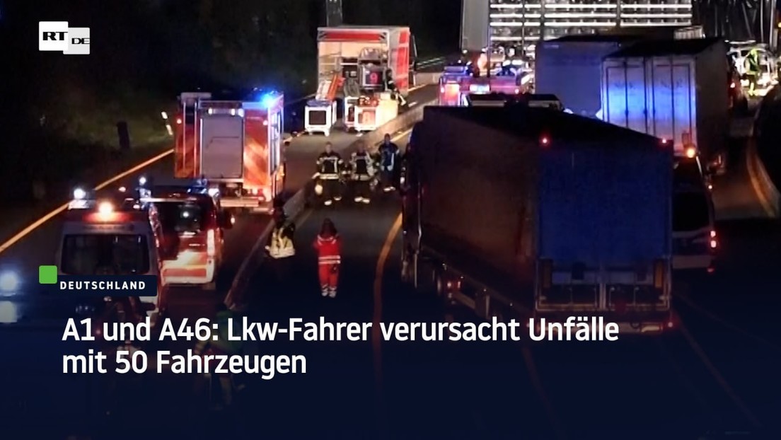 A1 und A46: Lkw-Fahrer verursacht Unfälle mit 50 Fahrzeugen