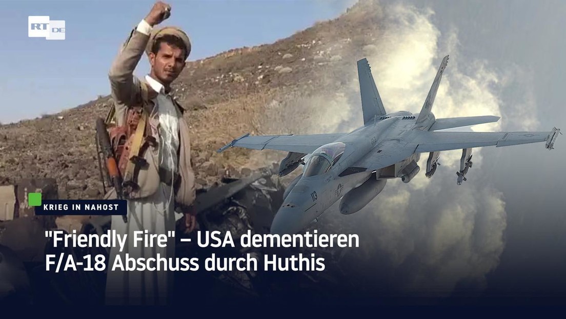 "Friendly Fire" – USA dementieren F/A-18 Abschuss durch Huthis