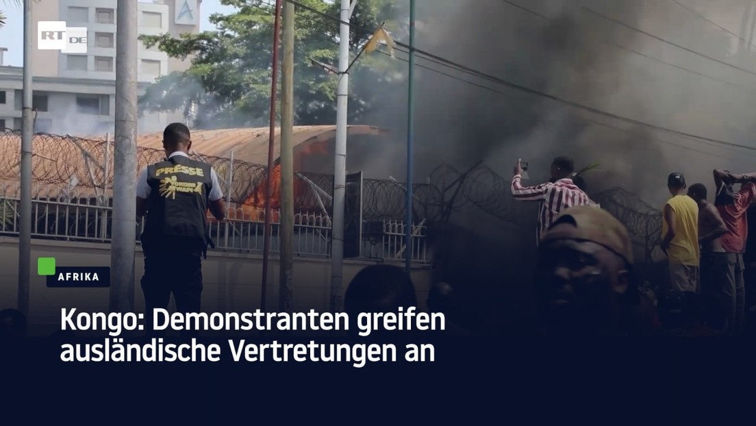 Kongo: Demonstranten greifen ausländische Vertretungen an – Brand bei französischer Botschaft