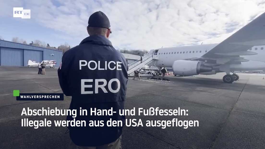 Abschiebung in Hand- und Fußfesseln: Illegale werden aus den USA ausgeflogen