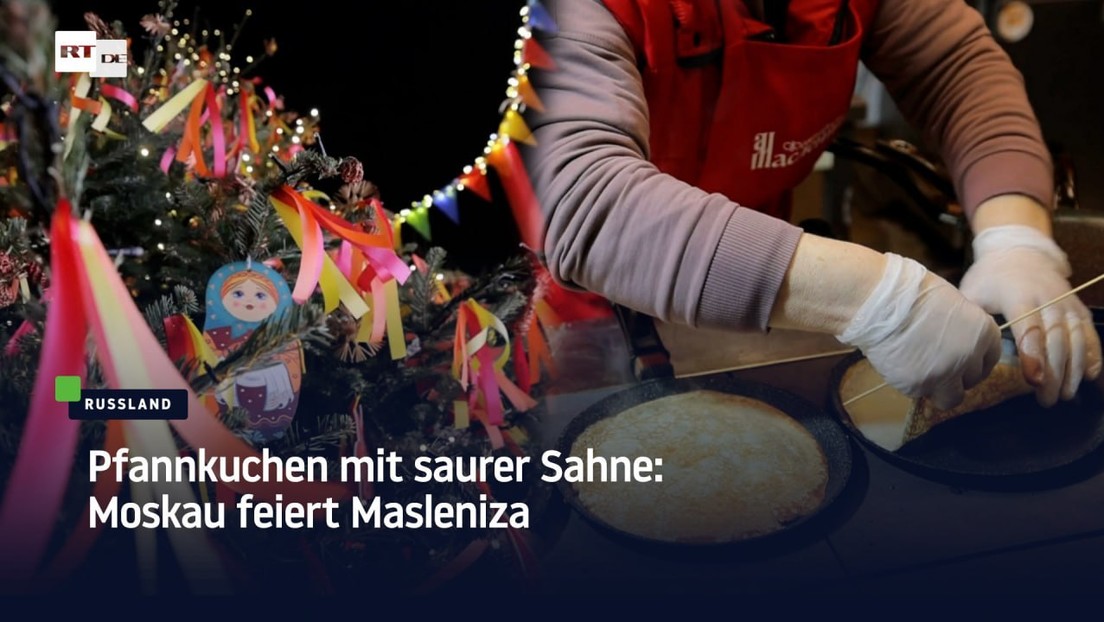 Pfannkuchen mit saurer Sahne: Moskau feiert Masleniza